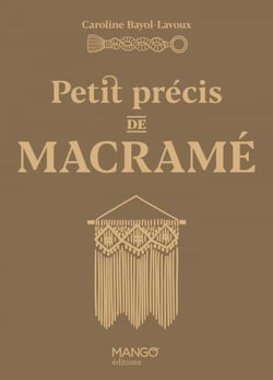 Petit précis de macramé