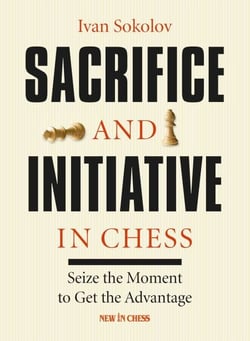 Sacrifice and Initiative in Chess - Seize the Moment to Get the Advantage
