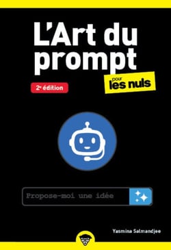 L'Art du prompt pour les Nuls - 2e édition