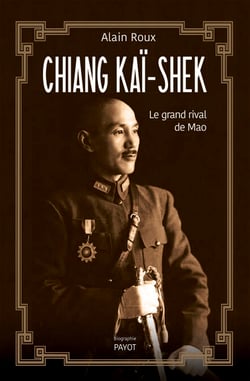 Chiang Kaï-shek - Le grand rival de Mao