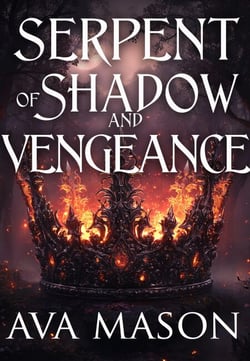 Serpent of Shadow and Vengeance - Fated Alpha, #6