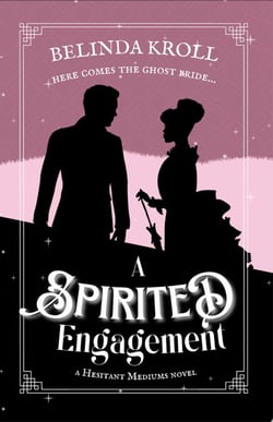 A Spirited Engagement - Hesitant Mediums, #2