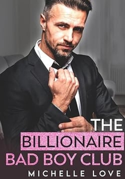 The Billionaire Bad Boy Club: A Bad Boy BDSM Holiday Romance - A Submissives' Secrets Novel, #7