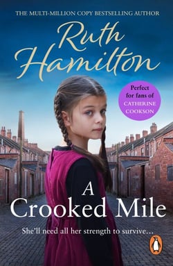 A Crooked Mile - An emotional and uplifting saga set in Bolton from bestselling author Ruth Hamilton