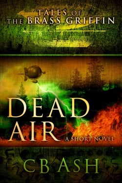 Dead Air - Tales of the Brass Griffin, #3