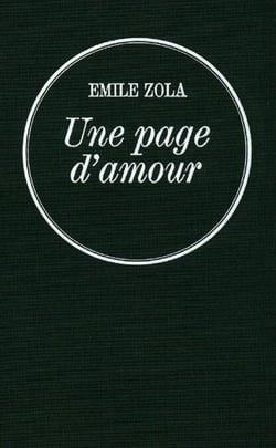 Une page d'amour - Les Rougon-Macquart