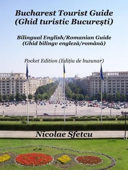 Bucharest Tourist Guide (Ghid turistic Bucure?ti)  Pocket Edition (Edi?ia de buzunar)