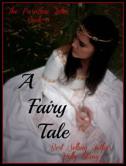 A Fairy Tale - The Paradan Tales, #3