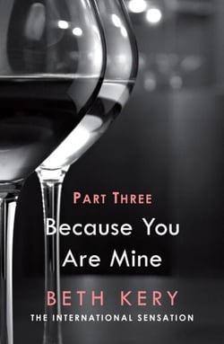 Because You Haunt Me (Because You Are Mine Part Three) - Because You Are Mine Series #1