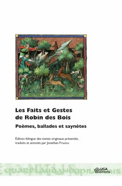 Les Faits et Gestes de Robin des Bois - Poèmes, ballades et saynètes