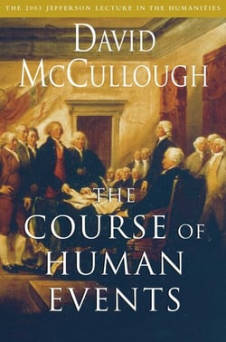 The Course of Human Events - The 2003 Jefferson Lecture in the Humanities