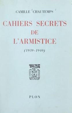 Cahiers secrets de l'Armistice - 1939-1940