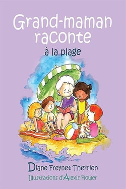 Grand-maman Raconte à la plage (vol 4) - Album jeunesse