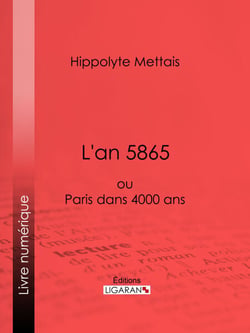 L'an 5865 - ou Paris dans 4000 ans