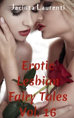 Erotic Lesbian Fairy Tales Vol. 16 - Erotic Lesbian Fairy Tales 3-book Bundles, #14