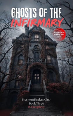 Ghosts OF The Infirmary - The Phantom Finders Club