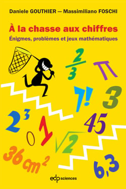 À la chasse aux chiffres - Énigmes, problèmes et jeux mathématiques