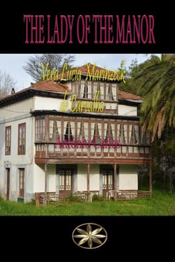 The Lady of the Manor - Vera Lúcia Marinzeck de Carvalho