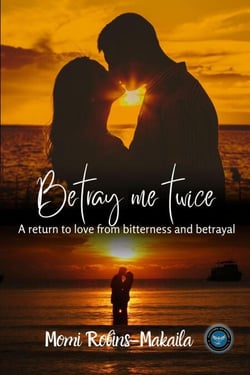 Betray Me Twice - Second Chances, Triangles and Happy Endings, #4