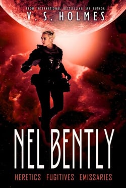 Nel Bently Box Set Books 4-6 (Heretics, Fugitives, Emissaries) - Nel Bently Books