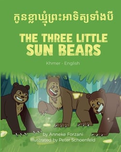 The Three Little Sun Bears (Khmer-English) - Language Lizard Bilingual World of Stories