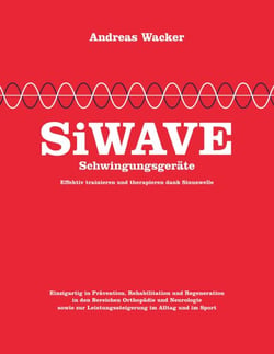 SiWAVE Schwingungsgeräte - Effektiv trainieren und therapieren dank Sinuswelle