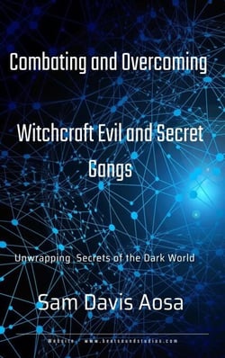 Combating and Overcoming Witchcraft Evil and Secret Gangs - Raw Edition, #1