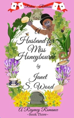 A Husband for Miss Honeybourne: A Regency Romance - Rakes  and Ribbons, #3