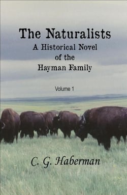 The Naturalists A Historical Novel of the Hayman Family - The Naturalists Trilogy, #1