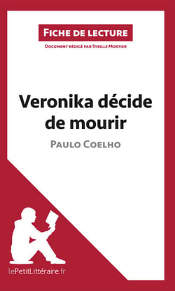 Veronika décide de mourir de Paulo Coelho (Fiche de lecture) - Analyse complète et résumé détaillé de l'oeuvre