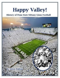 Happy Valley! History of Penn State Nittany Lions Football - College Football Blueblood Series, #14
