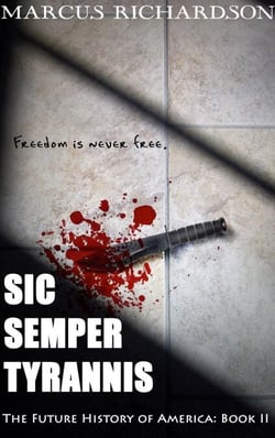 Sic Semper Tyrannis - Future History of America, #2