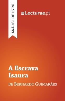 A Escrava Isaura — Bernardo Guimarães (análise de livro)