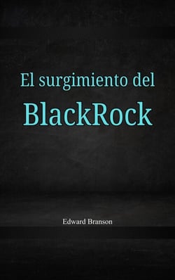 El surgimiento del Black Rock