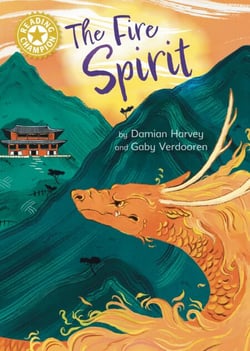 The Fire Spirit - Independent Reading Gold 9