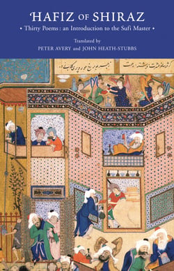 Hafiz of Shiraz - Thirty Poems: An Introduction to the Sufi Master