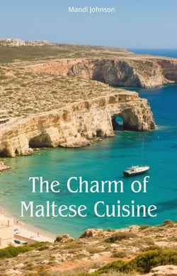 The Charm of Maltese Cuisine