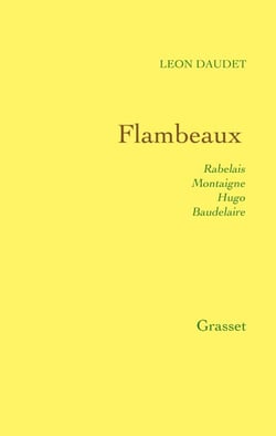 Flambeaux - Rabelais, Montaigne, Hugo, Baudelaire