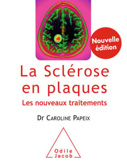 La Sclérose en plaques - Les nouveaux traitements