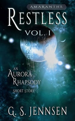 Restless: An Aurora Rhapsody Short Story - Amaranthe Short Stories, #1