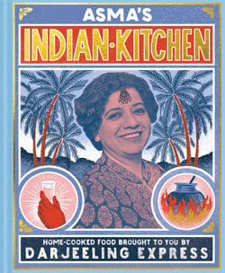 Asma's Indian Kitchen - Home-cooked food brought to you by Darjeeling Express