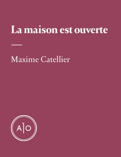 La maison est ouverte