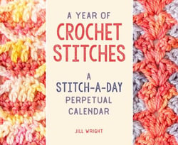Year of Crochet Stitches - A Stitch-a-Day Perpetual Calendar