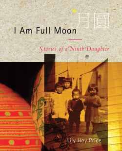 I Am Full Moon - Stories of a Ninth Daughter