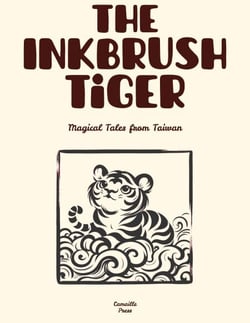 The Inkbrush Tiger: Magical Tales from Taiwan