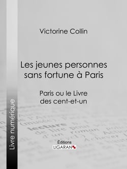 Les jeunes personnes sans fortune à Paris - Paris ou le Livre des cent-et-un