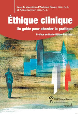 Éthique clinique, tome 1 - Un guide pour aborder la pratique