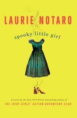 Spooky Little Girl - A Novel