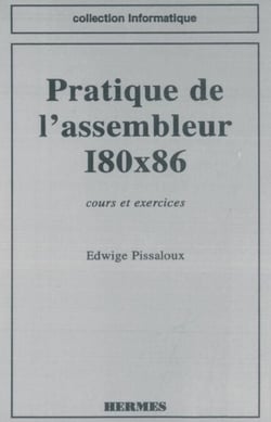 Pratique de l'assembleur I80x86 - cours et exercices
