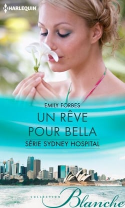 Un rêve pour Bella - T6 - Sydney Hospital